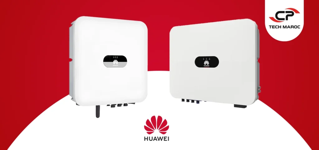 huawei Solar MAroc - CP TECH MAROC Onduleur On-grid